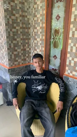 honey, you familiar