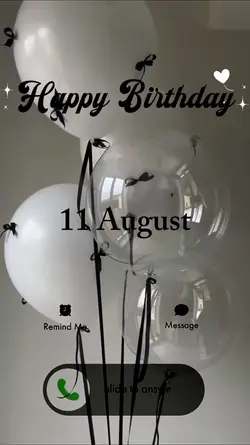 BIRTHDAY 11 AUGUST