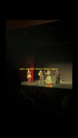 Oysa sanattır insanı