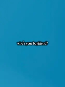 boyfriend?