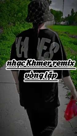 nhạc Khmer remix