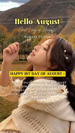 #FirstDayOfAugust