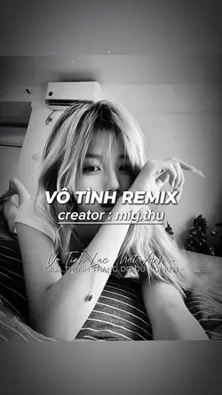 [2] VÔ TÌNH REMIX