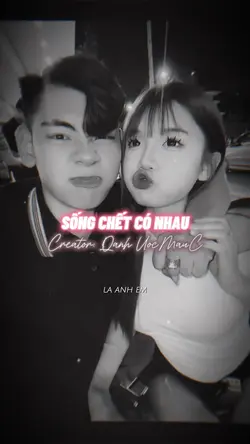 SỐNG CHẾT CÓ NHAU