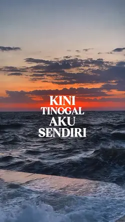 kini tinggal aku