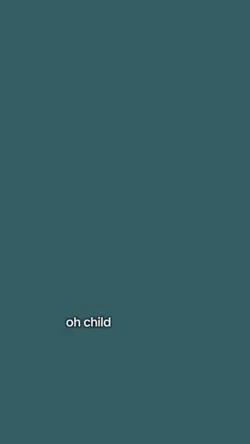 oh child