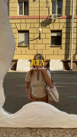 JULY MOMENTS