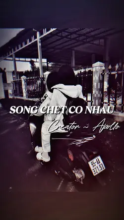SỐNG CH*T CÓ NHAU RE