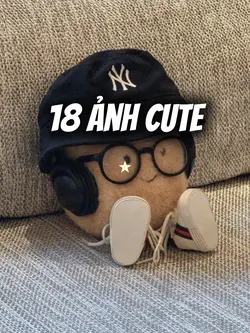 18 ảnh cutee