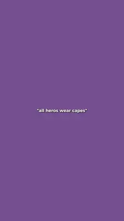 heros wear capes