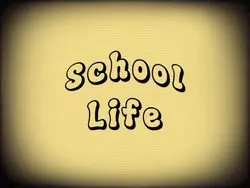 school life