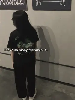 have many friend but