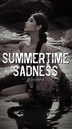 SUMMERTIME SADNESS