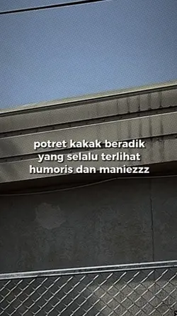 Potret Kakak Beradik
