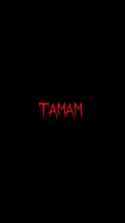 tamam tamam
