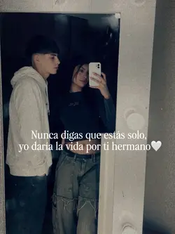 Te amo hermano 🩵