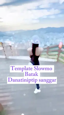 Slowmo Batak
