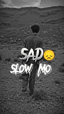sad slow Mo