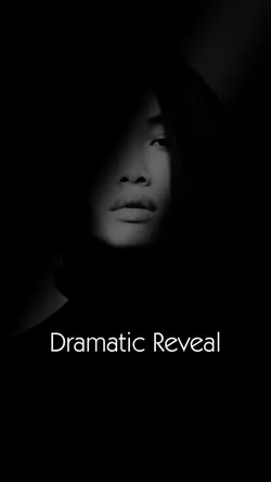 dramatic reveal 