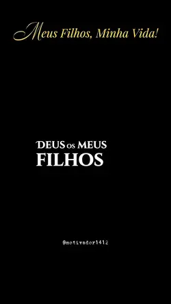 Eu🏆amo meus filhos!🙇🏻‍♂️