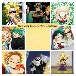 POV: They love MHA<3