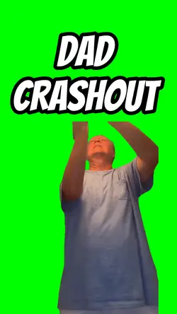 Dad CRASHOUT 
