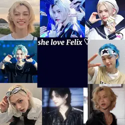 she love felix <3