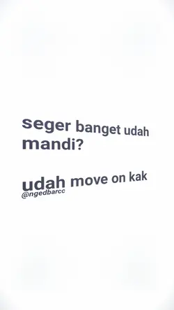udah move on