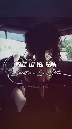 NGƯỢC LỐI YÊU REMIX