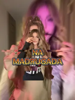 NA MADRUGADA 
