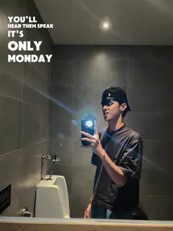 It's only monday 