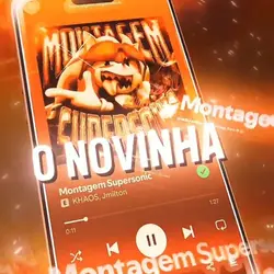 MONTAGEM SUPERSONIC