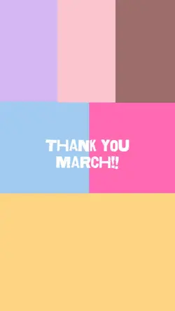 thank you march!