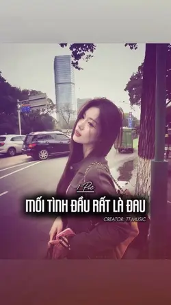 MỐI TÌNH ĐẦU RẤT LÀ