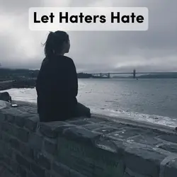 Haters Hate