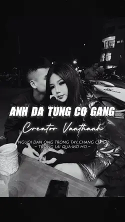 ANH ĐÃ TỪNG CỐ GẮNG