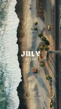 July So Far