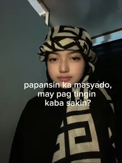 papansin ka masyado 