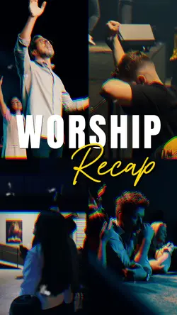 WORSHIP RECAP