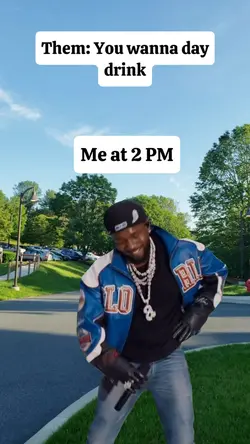 You Wanna day Drink
