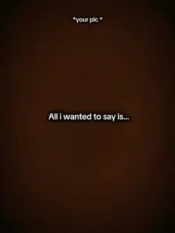 All I wanted to say