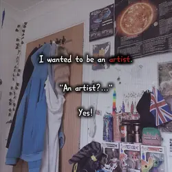 An artist...?
