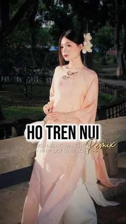 Hồ trên núi remix 