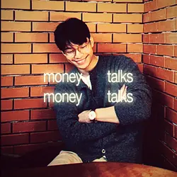 Money talks