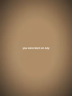 Born on july