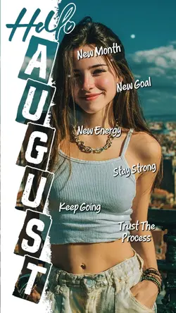 hello AUGUST