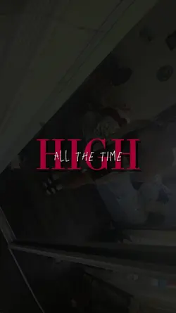 high all the time