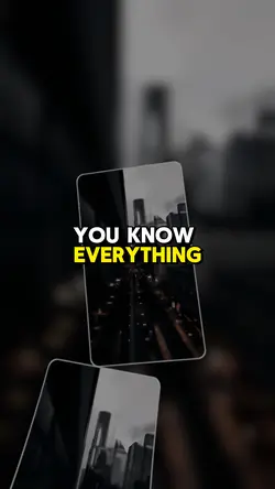You know everything 