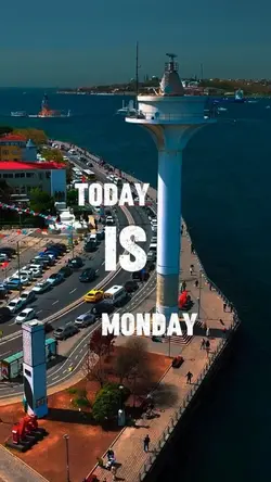 TODAY IS MONDAY
