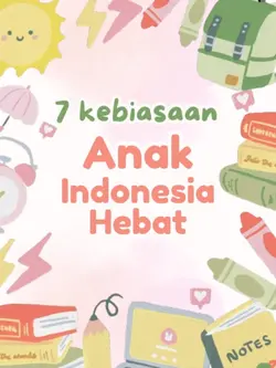 7 KEBIASAAN ANAK HEB